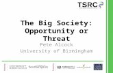 Hosted by: Funded by: The Big Society: Opportunity or Threat Pete Alcock University of Birmingham.