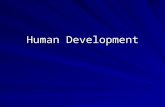 Human Development. I. Introduction To Development A. Developmental Psychology the branch of psychology that studies the physical, mental and social changes.