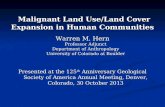 Malignant Land Use/Land Cover Expansion in Human Communities Malignant Land Use/Land Cover Expansion in Human Communities Warren M. Hern Professor Adjunct.