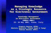 Managing Knowledge as a Strategic Resource for Electronic Government Knowledge Management in Electronic Government (KMGov-2001) 22– 24 May 2001, Siena,