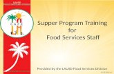 Supper Program Training for Food Services Staff Provided by the LAUSD Food Services Division 07.22.2015 v2.