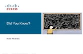 © 2010 Cisco Systems, Inc. All rights reserved.Cisco Public Did You Know? 1 Ron Hranac.