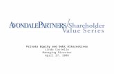 Private Equity and Debt Alternatives Linda Costello Managing Director April 27, 2006.