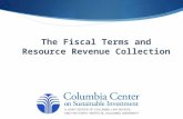 The Fiscal Terms and Resource Revenue Collection.