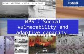 WP5 : Social vulnerability and adaptive capacity Implementation plan M.C. Llasat, C. Lutoff, I.Ruin HYMEX MEETING, CRETA, JUIN 2009.