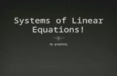 Definition  A system of linear equations, aka linear system, consists of two or more linear equations with the same variables.  x + 2y = 7  3x – 2y.