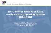 NC Common Education Data Analysis and Reporting System (CEDARS) Accountability Conference February 19, 2009.