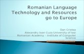 Dan Cristea Alexandru Ioan Cuza University of Iasi Romanian Academy – Institute of Computer Science dcristea@info.uaic.ro.