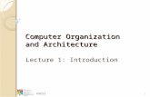 KT6213 Computer Organization and Architecture Lecture 1: Introduction 1.