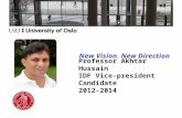 3 Akhtar Hussain Professor : Chronic diseases- Diabetes, Faculty of Medicine Nationality: Norwegian Place of Birth: Bangladesh (1955) Email: akhtar.hussain@medisin.uio.no.