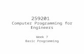 259201 Computer Programming for Engineers Week 7 Basic Programming.