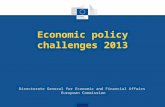 Economic policy challenges 2013 Director ate General for Economic and Financial Affairs European Commission.