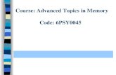 Course: Advanced Topics in Memory Code: 6PSY0045.