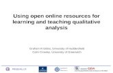 REQUALLO Using open online resources for learning and teaching qualitative analysis Graham R Gibbs, University of Huddersfield Colm Crowley, University.