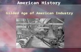 American History Gilded Age of American Industry.