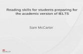 Reading skills for students preparing for the academic version of IELTS Sam McCarter.
