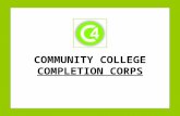 COMMUNITY COLLEGE COMPLETION CORPS. 2 BACKGROUND.