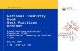 American Chemical Society National Chemistry Week Best Practices Webinar Local Sections Activities Committee (LSAC) Committee on Community Activities (CCA)