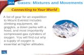 © Copyright Pearson Prentice Hall Slide 1 of 30 14.4 Gases: Mixtures and Movements A list of gear for an expedition to Mount Everest includes climbing.