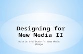 Austin and Doust’s New Media Design. In our excerpt from their book New Media Design, Tricia Austin and Richard Doust add nine more terms to our growing.