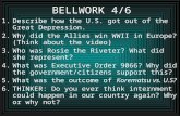 BELLWORK 4/6 1.Describe how the U.S. got out of the Great Depression. 2.Why did the Allies win WWII in Europe? (Think about the video) 3.Who was Rosie.