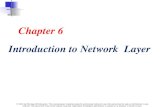 Chapter 6 Introduction to Network Layer © 2012 by McGraw-Hill Education. This is proprietary material solely for authorized instructor use. Not authorized.
