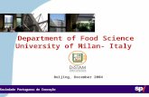 Sociedade Portuguesa de Inovação Beijing, December 2004 Department of Food Science University of Milan- Italy.