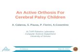 27/08/2015A.Calanca1 A.Calanca Sept 24, 2012 An Active Orthosis For Cerebral Palsy Children A. Calanca, S. Piazza, P. Fiorini, A.Cosentino ALTAIR Robotics.