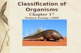 Classification of Organisms Chapter 17 Modern Biology c2009 1 .