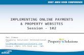 Ben Zimmer Property Solutions International, Inc. bzimmer@propertysolutions.com Direct (801) 375-5522 ext. 503 IMPLEMENTING ONLINE PAYMENTS & PROPERTY.