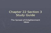 Chapter 22 Section 3 Study Guide The Spread of Enlightenment Ideas.