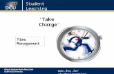 Www.dcu.ie/studentlearning Time Management ‘Take Charge’ Student Learning.