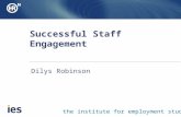 The institute for employment studies Successful Staff Engagement Dilys Robinson.