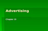 Advertising Chapter 19. Advertising Media 19.1  After finishing this section you will know:  The concept and purpose of advertising  The different.