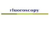 F luoroscopy. 2 Fluoroscopy system 3 Different fluoroscopy systems  Remote control systems Not requiring the presence of medical specialists inside.