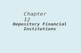 Chapter 12 Depository Financial Institutions. Fundamentals of Bank Management  Banks are like any other business firms that  Buy  Sell  Make a profit.