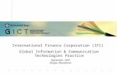 September, 2007 Skopje, Macedonia International Finance Corporation (IFC) Global Information & Communication Technologies Practice.