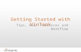 Getting Started with VinTank Tips, Best Practices and Workflow.