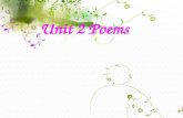 Unit 2 Poems Warming UpWarming Up Do you remember any poems you learned when you were a child?Do you remember any poems you learned when you were a child?