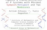 Towards a Characterization of P Systems with Minimal Symport/Antiport and Two Membranes Artiom Alhazov 1,2, Yurii Rogozhin 2 1 Institute of Mathematics.
