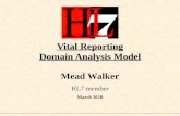 Vital Reporting Domain Analysis Model Mead Walker HL7 member March 2010.