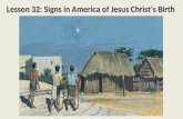 Lesson 32: Signs in America of Jesus Christ’s Birth.
