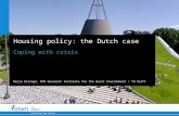 Challenge the future Delft University of Technology Housing policy: the Dutch case Coping with crisis Marja Elsinga, OTB Research Institute for the Built.