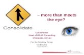 – more than meets the eye? Colin Parker Head of GAAP Consulting  For the Strategy Group Melbourne 2 December 2013.