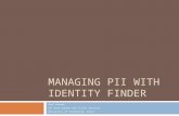 MANAGING PII WITH IDENTITY FINDER Paul Hanson IET-Data Center and Client Services University of California, Davis.