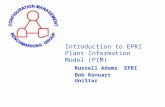 Introduction to EPRI Plant Information Model (PIM) Russell Adams EPRI Bob Renuart UniStar.