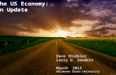 The US Economy: An Update Dave Shideler Larry D. Sanders March 2013 Oklahoma State University.