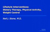 Slide Source LipidsOnline  Lifestyle Interventions: Dietary Therapy, Physical Activity, Weight Control Neil J. Stone, M.D.