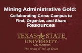 Mining Administrative Gold: Collaborating Cross-Campus to Find, Organize, and Share Resources.