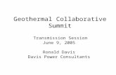 Geothermal Collaborative Summit Transmission Session June 9, 2005 Ronald Davis Davis Power Consultants.